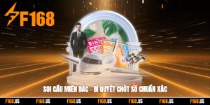 Soi Cầu Miền Bắc – Bí Quyết Chốt Số Chuẩn Xác